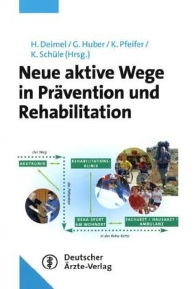 Neue aktive Wege in Prävention und Rehabilitation