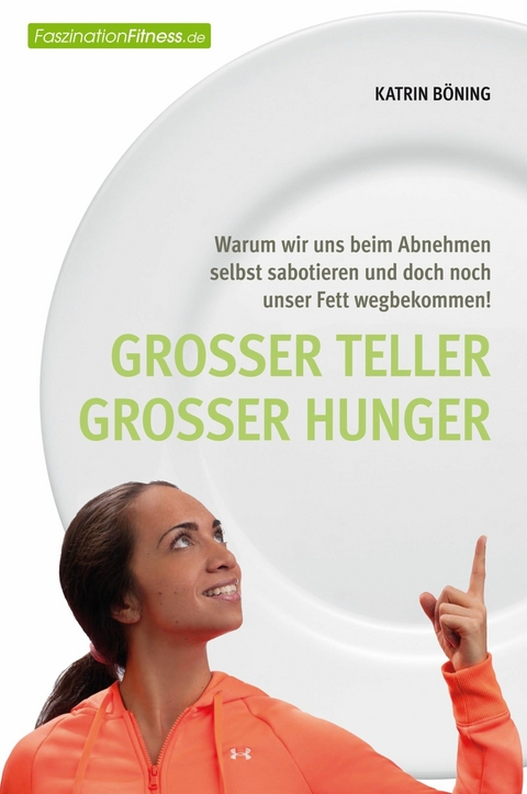 Gro&szlig;er Teller gro&szlig;er Hunger - Katrin B&ouml;ning