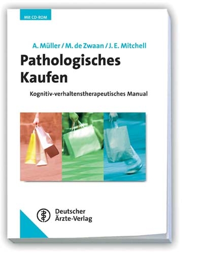 Pathologisches Kaufen - Astrid M&uuml;ller, Martina de Zwaan, James E Mitchell