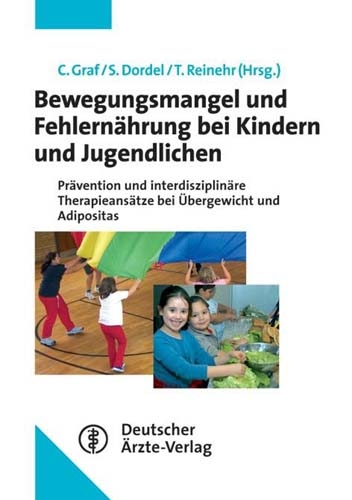 Bewegungsmangel und Fehlern&auml;hrung bei Kindern und Jugendlichen - 