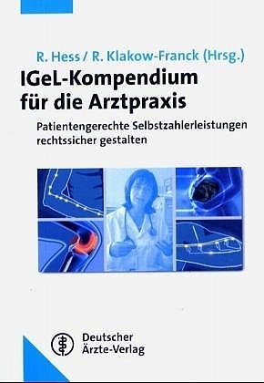 IGeL-Kompendium f&uuml;r die Arztpraxis - 