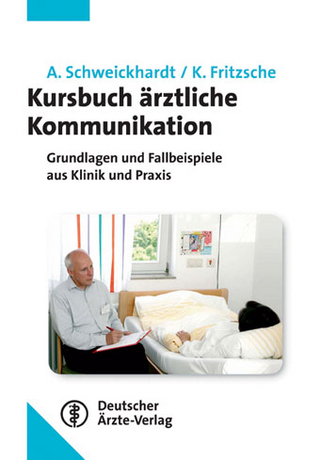 Kursbuch ärztliche Kommunikation