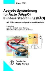 Approbationsordnung für Ärzte (ÄAppO)              Bundesärzteordnung (BÄO)
