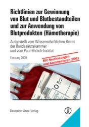 Richtlinien zur Gewinnung von Blut und Blutbestandteilen und zur Anwendung von Blutprodukten (Hämotherapie)