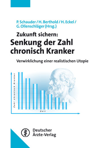 Zukunft sichern: Senkung der Zahl chronisch Kranker - 