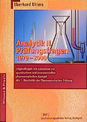 Analytik II - Pr&uuml;fungsfragen 1979-2000 - Eberhard Ehlers