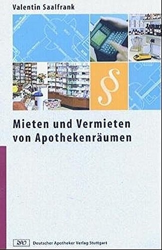Mieten und Vermieten von Apothekenr&auml;umen - Valentin Saalfrank