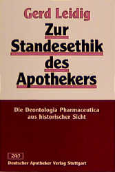 Zur Standesethik des Apothekers