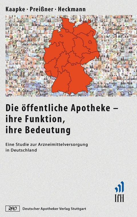 Die &ouml;ffentliche Apotheke - ihre Funktion, ihre Bedeutung - Andreas Kaapke, Markus Prei&szlig;ner, Sabrina Heckmann