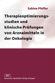 Therapieoptimierungsstudien und klinische Pr&uuml;fungen von Arzneimitteln in der Onkologie - Sabine Pfeffer