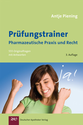 Pr&uuml;fungstrainer Pharmazeutische Praxis und Recht - 