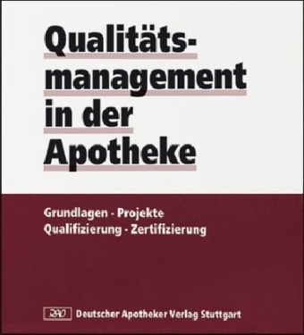 Qualit&auml;tsmanagement in der Apotheke - 