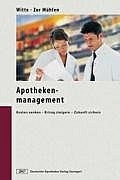 Apothekenmanagement - Axel Witte, Doris Zur M&uuml;hlen
