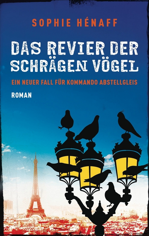 Das Revier der schr&auml;gen V&ouml;gel - Sophie H&eacute;naff