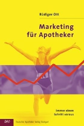 Marketing f&uuml;r Apotheker - R&uuml;diger Ott