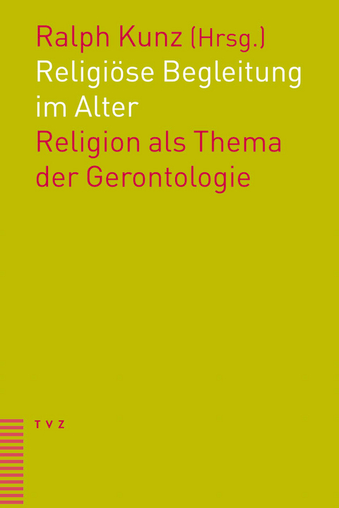 Religi&ouml;se Begleitung im Alter - 
