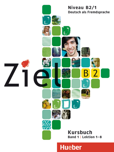 Ziel B2, Band 1 - Rosa-Maria Dallapiazza, Sandra Evans, Roland Fischer, Angela Kilimann, Anja Sch&uuml;mann, Maresa Winkler
