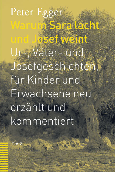 Warum Sara lacht und Josef weint - Peter Egger