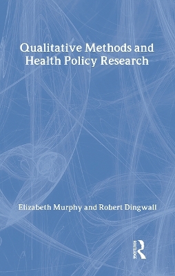 Qualitative Methods and Health Policy Research - Elizabeth Murphy