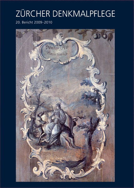 Z&uuml;rcher Denkmalpflege 20. Bericht 2009-2010 - Peter Baumgartner, Markus Stromer, Thomas M&uuml;ller