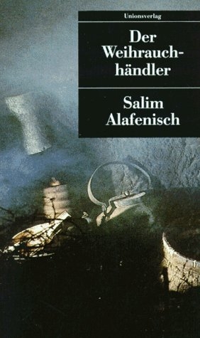 Der Weihrauchh&auml;ndler - Salim Alafenisch