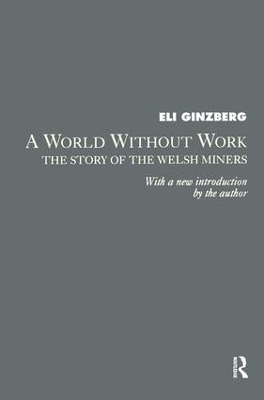 A World Without Work - Eli Ginzberg