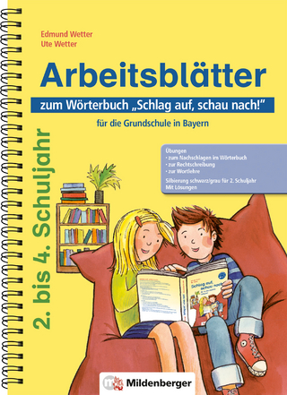 Arbeitsblätter zum Wörterbuch „Schlag auf, schau nach!“ für die Grundschule in Bayern