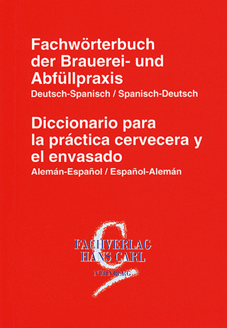 Fachwörterbuch der Brauerei- und Abfüllpraxis / Diccionario para la pràctica cervecera y el envasado