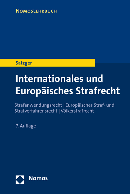 Internationales und Europ&auml;isches Strafrecht - Helmut Satzger