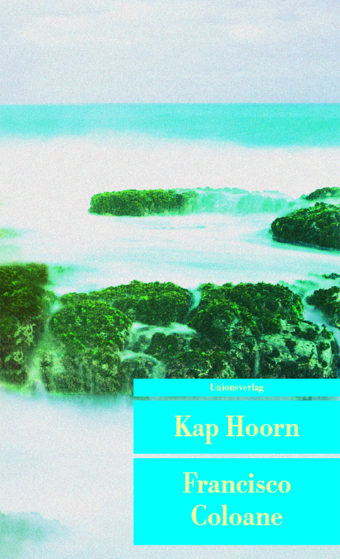 Kap Hoorn - Francisco Coloane