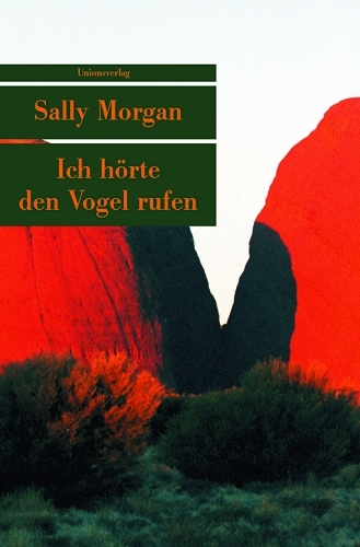 Ich h&ouml;rte den Vogel rufen - Sally Morgan