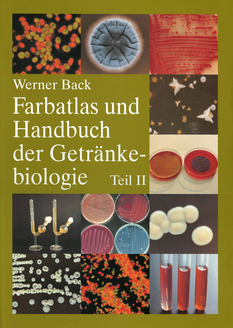 Farbatlas und Handbuch der Getr&auml;nkebiologie. Band 2 - Werner Back