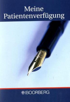 Selbstbestimmung am Lebensende /Meine Patientenverf&uuml;gung - Petra Vetter