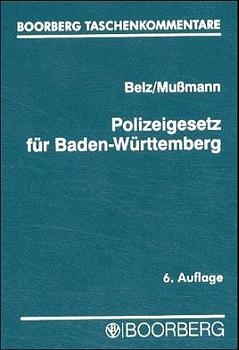 Polizeigesetz f&uuml;r Baden-W&uuml;rttemberg - Reiner Belz, Eike Mussmann