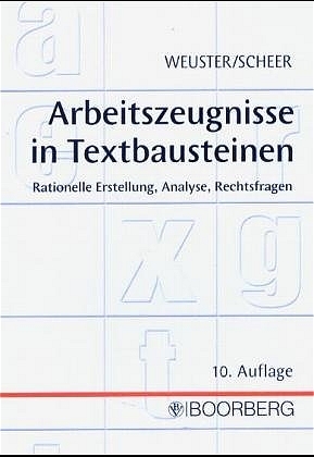 Arbeitszeugnisse in Textbausteinen - Arnulf Weuster, Brigitte Scheer