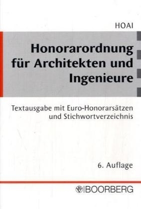 Honorarordnung f&uuml;r Architekten und Ingenieure (HOAI)