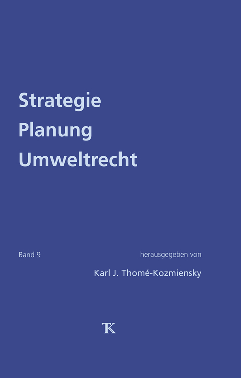 Strategie Planung Umweltrecht, Band 9 - 
