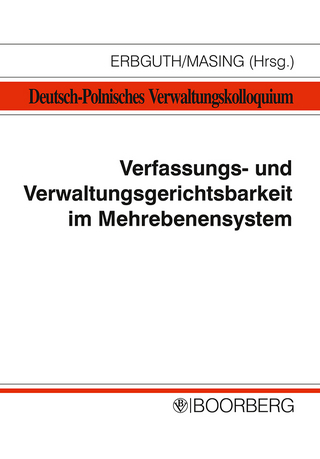 Verfassungs- und Verwaltungsgerichtsbarkeit im Mehrebenensystem