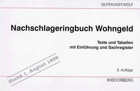 Nachschlageringbuch Wohngeld - Dieter Gutekunst, Franz Wolf