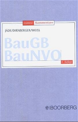 BauGB - BauNVO - Henning J&auml;de, Franz Dirnberger, Josef Weiss