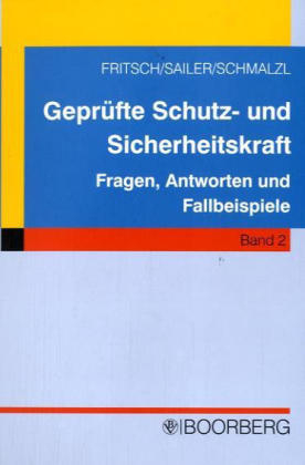 Gepr&uuml;fte Schutz- und Sicherheitskraft - Band 2 - Josef Fritsch, Bartholom&auml;us Sailer, Peter Schmalzl
