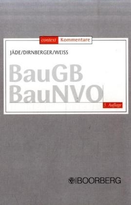 Baugesetzbuch (BauGB), Baunutzungsverordnung (BauNVG), Kommentar, m. CD-ROM - Henning J&auml;de, Franz Dirnberger, Josef Wei&szlig;