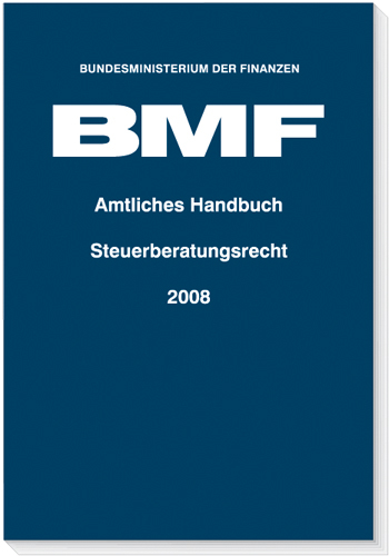 Amtliches Handbuch Steuerberatungsrecht 2008