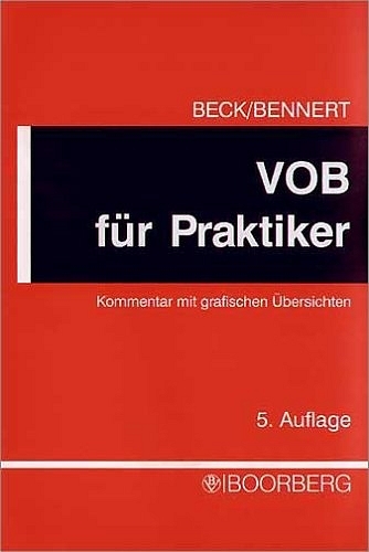 VOB f&uuml;r Praktiker - Walter Beck, Bj&ouml;rn M Bennert, Frank B&uuml;rkner