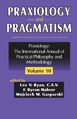 Praxiology and Pragmatism - F. Nahser