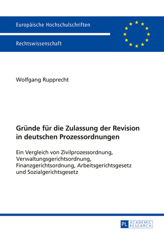 Gruende fuer die Zulassung der Revision in deutschen Prozessordnungen