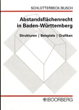 Abstandsfl&auml;chenrecht in Baden-W&uuml;rttemberg - Karlheinz Schlotterbeck, Brigitte Busch