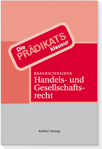 Handels- und Gesellschaftsrecht - Hartmut Braunschneider
