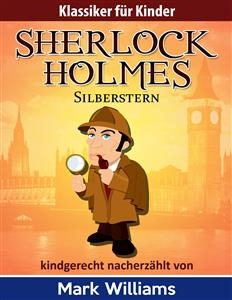 Sherlock Holmes: Silberstern -  Mark Williams