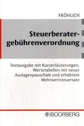 Steuerberater-Geb&uuml;hrenverordnung (StBGebV) - Sigrid Fr&ouml;hlich